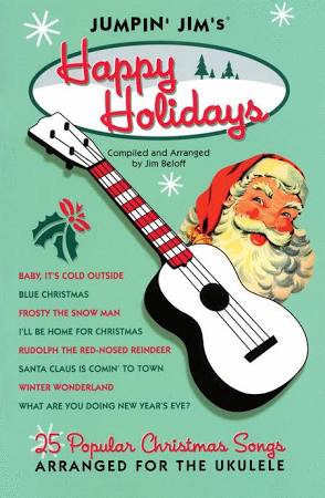 Jumping' Jim's Happy Holidays - Ukulele Holiday Songs